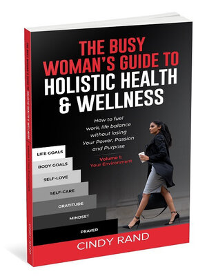 cover image of The Busy Woman's Guide to Holistic Health & Wellness